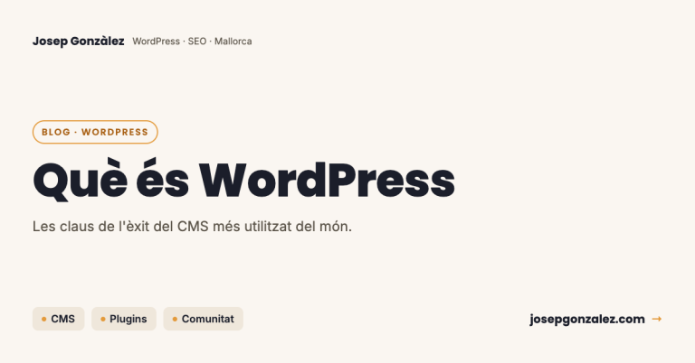 Què és WordPress i quines són les claus de l'èxit d'aquest CMS