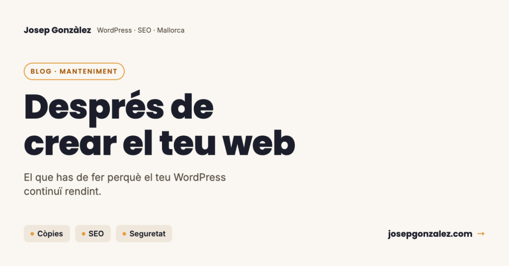 5 passos per fer després de crear el teu web
